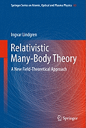 Relativistic Many-Body Theory: A New Field-theoretical Approach