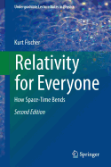 Relativity for Everyone: How Space-time Bends