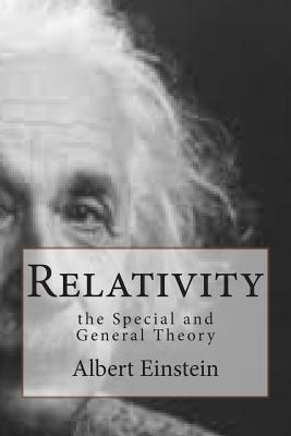 Relativity: the Special and General Theory - Einstein, Albert