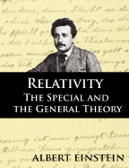 Relativity: The Special and the General Theory - Einstein, Albert, and Lawson, Robert W (Translated by)