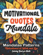 Relax & Color: Motivational Quotes Book: Mindful Meditation & Stress Relief 8.5x11