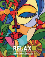 Relax - Libro de colorear: Diseos originales para adultos para aliviar el estr?s