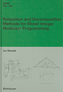 Relaxation and Decomposition Methods for Mixed Integer Nonlinear Programming