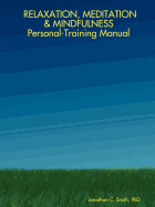 Relaxation, Meditation & Mindfulness Personal-Training Manual