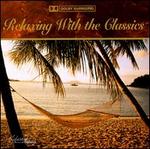 Relaxing with the Classics - Andrew Davis (organ); Christiane Jaccottet (harpsichord); Feliz Elias (violin); Garrison Kent (piano); Hans Lang (piano);...