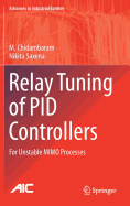 Relay Tuning of Pid Controllers: For Unstable Mimo Processes