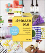 Release Me!: Previously Unreleased Projects