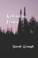 Releasing Fears