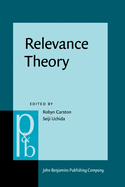 Relevance Theory: Applications and Implications