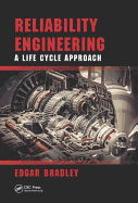 Reliability Engineering: A Life Cycle Approach