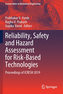Reliability, Safety and Hazard Assessment for Risk-Based Technologies: Proceedings of Icresh 2019