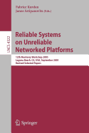 Reliable Systems on Unreliable Networked Platforms: 12th Monterey Workshop 2005, Laguna Beach, CA, USA, September 22-24, 2005. Revised Selected Papers