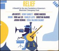 Relief: A Benefit for the Jazz Foundation of America's Musicians' Emergency Fund - Various Artists