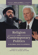 Religion and Contemporary Politics: A Global Encyclopedia [2 volumes]