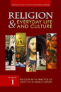 Religion and Everyday Life and Culture: [3 Volumes]