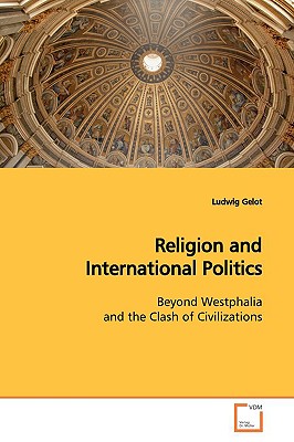 Religion and International Politics - Gelot, Ludwig