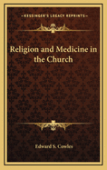 Religion and Medicine in the Church