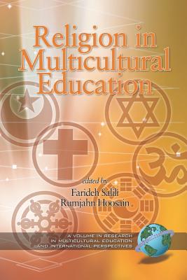 Religion and Multicultural Education (PB) - Salili, Farideh (Editor), and Hoosain, Rumjahn (Editor)