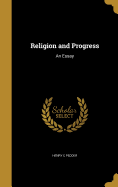 Religion and Progress: An Essay