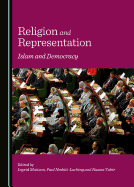 Religion and Representation: Islam and Democracy