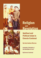 Religion and Revolution: Spiritual and Political Isl M in Ernesto Cardenal