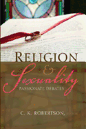 Religion and Sexuality: Passionate Debates