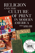 Religion and the Culture of Print in Modern America