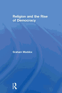 Religion and the Rise of Democracy