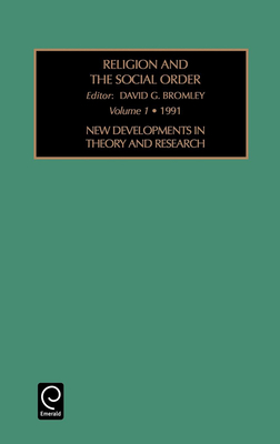 Religion and the Social Order - Bromley, David G (Editor), and Chekki, Dan A