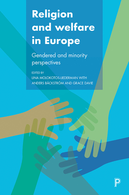 Religion and Welfare in Europe: Gendered and Minority Perspectives - Davie, Grace (Other adaptation by), and L Mon, Martha Middlemiss (Contributions by), and Pessi, Anne Birgitta (Contributions...