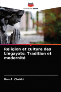 Religion et culture des Lingayats: Tradition et modernit