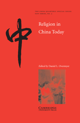 Religion in China Today - Overmyer, Daniel L. (Editor)