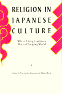 Religion in Japanese Culture: Where Living Traditions Meet a Changing World