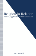 Religion in Relation: Method, Application and Moral Location