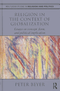 Religion in the Context of Globalization: Essays on Concept, Form, and Political Implication