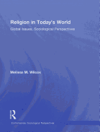 Religion in Today's World: Global Issues, Sociological Perspectives