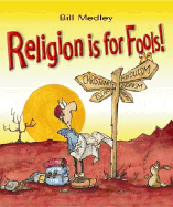Religion Is for Fools