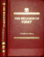Religion of Tibet - Bell, Charles, Sir
