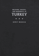 Religion, Society, and Modernity in Turkey