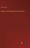 Religion und Philosophie bei den Rmern