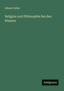 Religion und Philosophie bei den Rmern