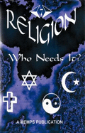 Religion: Who Needs It?