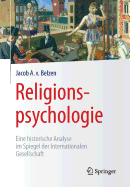 Religionspsychologie: Eine Historische Analyse Im Spiegel Der Internationalen Gesellschaft