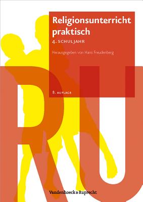 Religionsunterricht praktisch 4. Schuljahr - Freudenberg, Hans (Editor), and Macht, Siegfried (Contributions by), and Meyer, Karlo, Dr. (Contributions by)