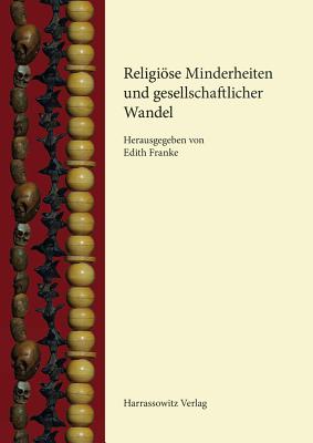 Religiose Minderheiten Und Gesellschaftlicher Wandel - Franke, Edith (Editor)