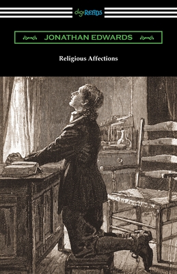 Religious Affections - Edwards, Jonathan