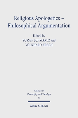 Religious Apologetics - Philosophical Argumentation - Schwartz, Yossef (Editor), and Krech, Volkhard (Editor)