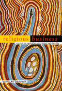 Religious Business: Essays on Australian Aboriginal Spirituality