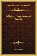 Religious Inventions and Frauds