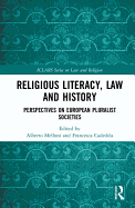 Religious Literacy, Law and History: Perspectives on European Pluralist Societies